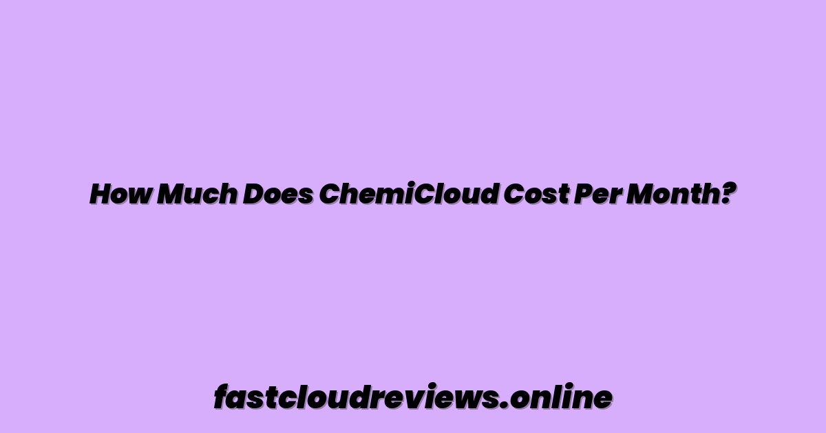 How Much Does ChemiCloud Cost Per Month?