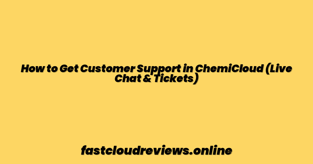 How to Get Customer Support in ChemiCloud (Live Chat & Tickets)