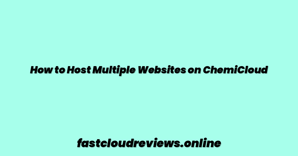How to Host Multiple Websites on ChemiCloud