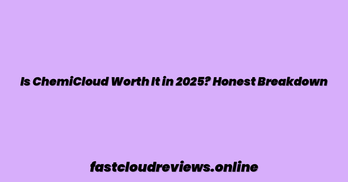 Is ChemiCloud Worth It in 2025? Honest Breakdown